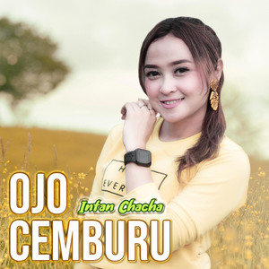 Download Lagu Intan Chacha - Ojo Cemburu MP3