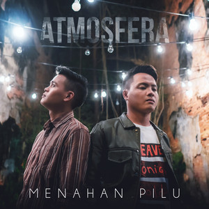 Download Lagu Atmosfera - Menahan Pilu MP3