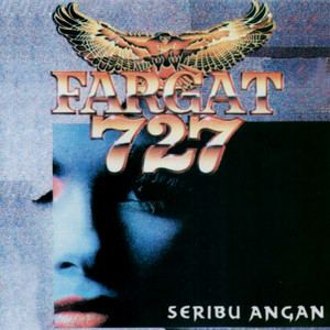 Download Lagu Fargat 727 - Seribu Angan MP3 Download Lagu Fargat 727 - Seribu Angan MP3