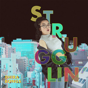 Download Lagu Dhira Bongs - Strugglin' MP3