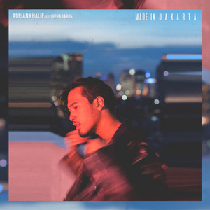 Download Lagu Adrian Khalif, Dipha Barus - Made in Jakarta MP3 Download Lagu Adrian Khalif, Dipha Barus - Made in Jakarta MP3