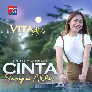 Download Lagu Vita Alvia - Cinta Sampai Akhir MP3 Download Lagu Vita Alvia - Cinta Sampai Akhir MP3