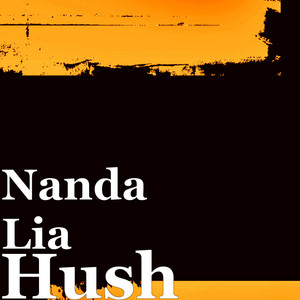 Download Lagu Nanda Lia - Hush MP3 Download Lagu Nanda Lia - Hush MP3