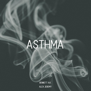 Download Lagu Alex Jeremy, Bennett A.K. - Asthma MP3