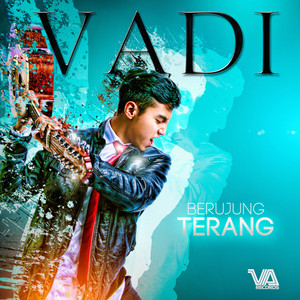 Download Lagu Vadi Akbar - Berujung Terang MP3