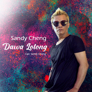 Download Lagu Sandy Cheng - Dawa Lotong MP3 Download Lagu Sandy Cheng - Dawa Lotong MP3