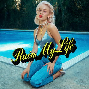 Download Lagu Zara Larsson - Ruin My Life MP3 Download Lagu Zara Larsson - Ruin My Life MP3