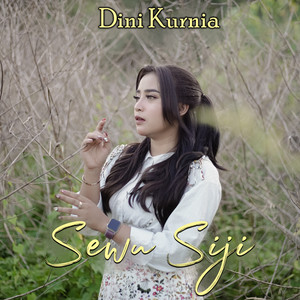 Download Lagu Dini Kurnia - Sewu Siji MP3 Download Lagu Dini Kurnia - Sewu Siji MP3