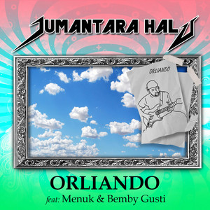 Download Lagu Orliando, Menuk, Bemby Gusti - Jumantara Halu MP3 Download Lagu Orliando, Menuk, Bemby Gusti - Jumantara Halu MP3