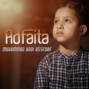 Download Lagu Muhammad Hadi Assegaf - Adfaita MP3 Download Lagu Muhammad Hadi Assegaf - Adfaita MP3