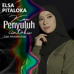 Download Lagu Elsa Pitaloka - Kau Penyuluh Cintaku MP3 Download Lagu Elsa Pitaloka - Kau Penyuluh Cintaku MP3