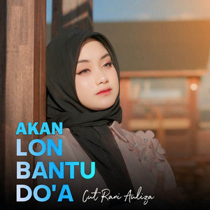 Download Lagu Cut Rani Auliza, Mohderzam - Akan Lon Bantu Doa MP3 Download Lagu Cut Rani Auliza, Mohderzam - Akan Lon Bantu Doa MP3