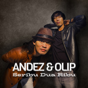 Download Lagu Andez & Olip - Seribu Dua Ribu MP3 Download Lagu Andez & Olip - Seribu Dua Ribu MP3