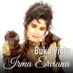 Download Lagu Irma Erviana - Buka Pintu MP3 Download Lagu Irma Erviana - Buka Pintu MP3