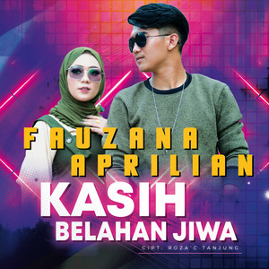 Download Lagu Fauzana, Aprilian - Kasih Belahan Jiwa MP3 Download Lagu Fauzana, Aprilian - Kasih Belahan Jiwa MP3
