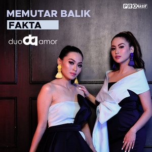 Download Lagu Duo Amor - Memutar Balik Fakta MP3 Download Lagu Duo Amor - Memutar Balik Fakta MP3