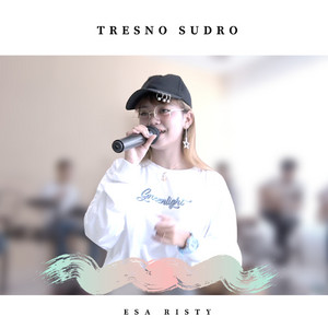 Download Lagu Esa Risty - Tresno Sudro MP3