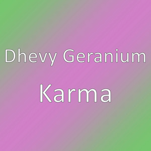 Download Lagu Dhevy Geranium - Karma MP3 Download Lagu Dhevy Geranium - Karma MP3