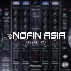 Download Lagu Nofin Asia - Aisyah 123 MP3 Download Lagu Nofin Asia - Aisyah 123 MP3