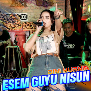 Download Lagu Dini Kurnia - Esem Guyu Nisun - Koplo Version MP3 Download Lagu Dini Kurnia - Esem Guyu Nisun - Koplo Version MP3