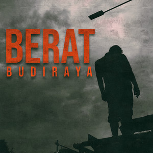 Download Lagu Budiraya - Berat MP3 Download Lagu Budiraya - Berat MP3