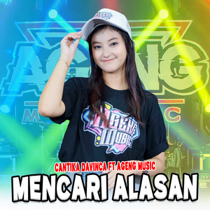 Download Lagu Cantika Davinca, Ageng Music - Mencari Alasan MP3 Download Lagu Cantika Davinca, Ageng Music - Mencari Alasan MP3