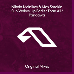 Download Lagu Nikola Melnikov, Max Sorokin - Sun Wakes Up Earlier Than All - Extended Mix MP3 Download Lagu Nikola Melnikov, Max Sorokin - Sun Wakes Up Earlier Than All - Extended Mix MP3