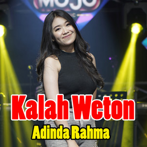Download Lagu Adinda Rahma, Mojo Music - Kalah Weton MP3 Download Lagu Adinda Rahma, Mojo Music - Kalah Weton MP3