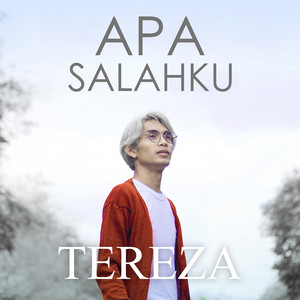 Download Lagu Tereza - Apa Salahku MP3 Download Lagu Tereza - Apa Salahku MP3