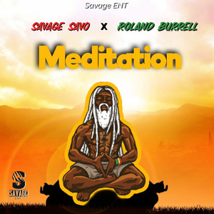 Download Lagu Savage Savo, Roland Burrell - Meditation MP3 Download Lagu Savage Savo, Roland Burrell - Meditation MP3