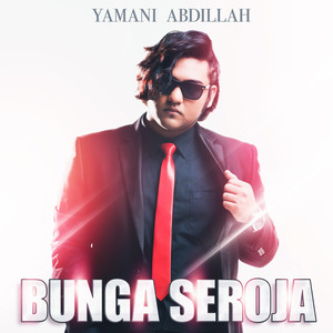 Download Lagu Yamani Abdillah - Bunga Seroja MP3 Download Lagu Yamani Abdillah - Bunga Seroja MP3
