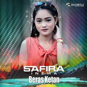 Download Lagu Safira Inema - Beras Ketan MP3 Download Lagu Safira Inema - Beras Ketan MP3