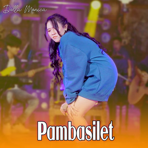 Download Lagu DELLA MONICA - Pambasilet - Cover MP3 Download Lagu DELLA MONICA - Pambasilet - Cover MP3