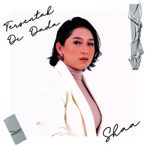 Download Lagu Shaa - Tersentak Di Dada MP3
