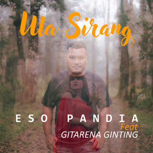 Download Lagu Eso Pandia, Gitarena Ginting - Ula Sirang MP3 Download Lagu Eso Pandia, Gitarena Ginting - Ula Sirang MP3