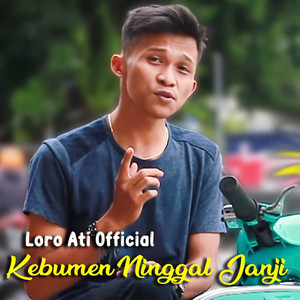 Download Lagu Loro Ati Official - Kebumen Ninggal Janji MP3 Download Lagu Loro Ati Official - Kebumen Ninggal Janji MP3