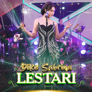 Download Lagu Dike Sabrina - Lestari MP3 Download Lagu Dike Sabrina - Lestari MP3