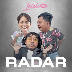 Download Lagu Lalahuta - Radar MP3 Download Lagu Lalahuta - Radar MP3