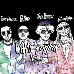 Download Lagu Jack Harlow, Tory Lanez, DaBaby, Lil Wayne - WHATS POPPIN (feat. DaBaby, Tory Lanez & Lil Wayne) - Remix MP3 Download Lagu Jack Harlow, Tory Lanez, DaBaby, Lil Wayne - WHATS POPPIN (feat. DaBaby, Tory Lanez & Lil Wayne) - Remix MP3