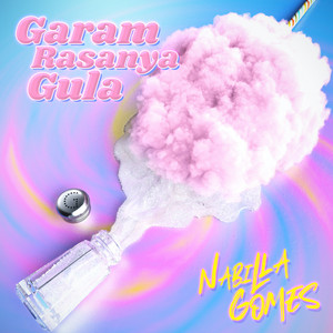 Download Lagu Nabilla Gomes - Garam Rasanya Gula MP3 Download Lagu Nabilla Gomes - Garam Rasanya Gula MP3