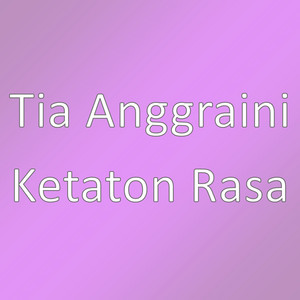 Download Lagu Tia Anggraini - Ketaton Rasa MP3 Download Lagu Tia Anggraini - Ketaton Rasa MP3