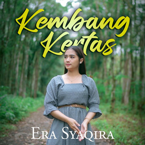 Download Lagu Era Syaqira - Kembang Kertas MP3 Download Lagu Era Syaqira - Kembang Kertas MP3