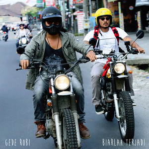 Download Lagu Gede Robi - Biarlah Terjadi MP3 Download Lagu Gede Robi - Biarlah Terjadi MP3