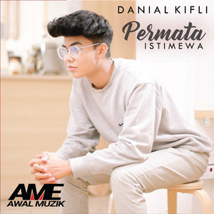 Download Lagu Danial Kifli - Permata Istimewa MP3