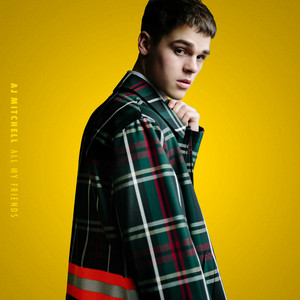 Download Lagu AJ Mitchell - All My Friends MP3 Download Lagu AJ Mitchell - All My Friends MP3