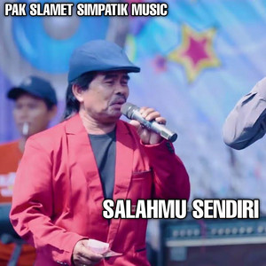 Download Lagu Slamet Pengamen, SIMPATIK MUSIC - Salahmu Sendiri MP3 Download Lagu Slamet Pengamen, SIMPATIK MUSIC - Salahmu Sendiri MP3
