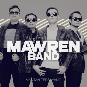 Download Lagu Mawren Band - Mantan Tersayang MP3