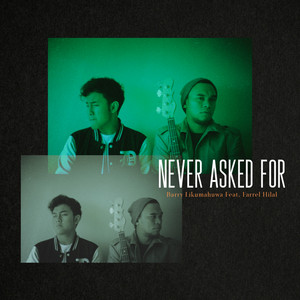 Download Lagu Barry Likumahuwa - Never Asked For (feat. Farrel Hilal) MP3