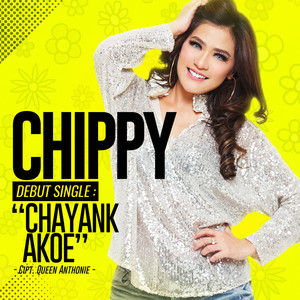 Download Lagu Chippy - Chayank Akoe MP3 Download Lagu Chippy - Chayank Akoe MP3