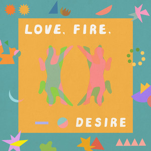 Download Lagu Dream Coterie - Love, Fire, Desire MP3 Download Lagu Dream Coterie - Love, Fire, Desire MP3